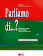 Parliamo di...?, Materiali e strategie per lo sviluppo della produzione orale: Livello elementare - intermedio (A1/A2-B1)