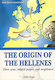 The Origin of the Hellenes, Rădăcinile, popoarele înrudite și vecinii lor