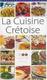 La cuisine Crétoise, 200 recettes de maman