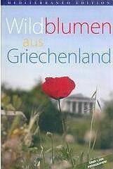 Wildblumen aus Griechenland Wildblumen aus Griechenland