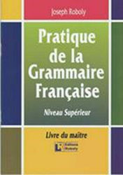 Pratique de la grammaire française, Höheres Niv...