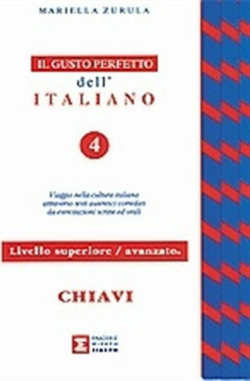Il gusto perfetto dell' Italiano 4 Chiavi, Il gusto perfetto 1 Chiavi avanzato - supreriore