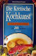 Die Kretische Kochkunst, Das Wunder der kretischen Ernährung: Die gesündeste Küche des Mittelmeers: Mit 265 Rezepten