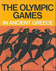 The Olympic Games in Ancient Greece, Древна Олимпия и олимпийските игри
