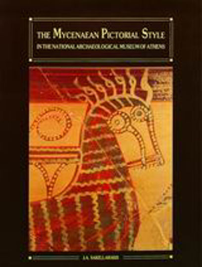 The Mycenean Pictorial Style in the National Archaeological Museum of Athens