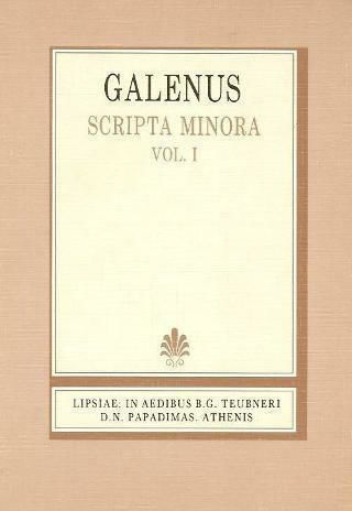 Galenus scripta minora, Περί ψυχής, παθών και αμαρτημάτων, περί της αρίστης διδασκαλίας, περί του διά της σμικράς σφαίρας γυμνασίου, προτρεπτικός Galenus scripta minora, Περί ψυχής, παθών και αμαρτημάτων, περί της αρίστης διδασκαλίας, περί του διά της σμικράς σφαίρας γυμνασίου, προτρεπτικός