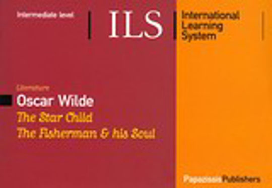 The Fisherman And His Soul. the Star-child, Nivel Intermediar