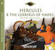 Hercules and the Cerberus of Hades, Greek Mythology - Little Tales 3