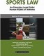 Sports Law, an Emerging Legal Order: Human Rights of Athletes