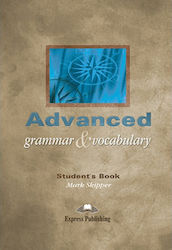 Advanced Grammar and Vocabulary: Student's Book