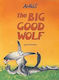 The Big Good Wolf, 1