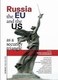 Russia the EU and the US as a security triangle, Action, interaction and challenges ahead