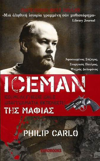 Iceman, Confessions of a Professional Mafia Executioner