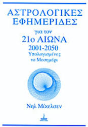 Αστρολογικές εφημερίδες για τον 21ο αιώνα, 2001-2050 berechnet um Mitternacht