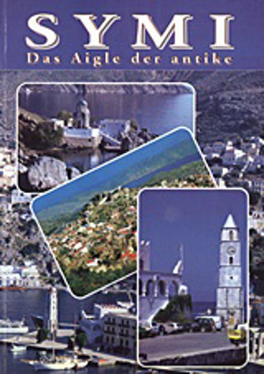 Symi, Das Aigle der antike: Wissenschaftlich - Touristischer Reisef?hrer