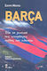 Barça, Alle Geheimnisse des stärksten Teams der Welt