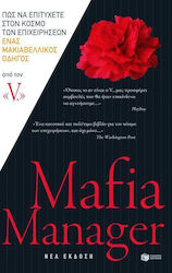 Mafia Manager, Cum să Reușești în Lumea Afacerilor: un Ghid Machiavelic