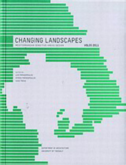 Changing Landscapes, Mediterranean Areas Design Changing Landscapes, Mediterranean Areas Design