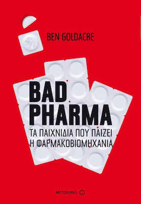 Bad Pharma, The games played by the pharmaceutical industry