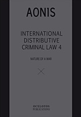 International Distributive Criminal Law 4, Die Natur eines Krieges