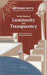 In the Name of Luminosity and Transparency