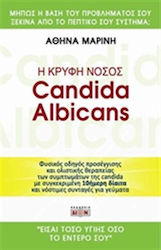 Η κρυφή νόσος Candida albicans, Candidiasis of the intestine: Prevention and treatment with a 10-day diet and delicious recipes for meals