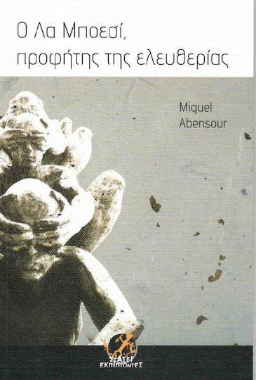 Ο Λα Μποεσί, προφήτης της ελευθερίας
