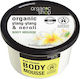 Organic Shop Ylang-Ylang & Neroli Moisturizing Mousse Body with Aroma Vanilla 250ml