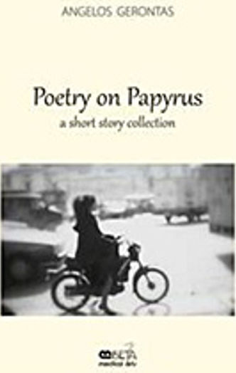 Poetry on Papyrus, O Colecție De Povestiri Scurte Poetry on Papyrus, O Colecție De Povestiri Scurte