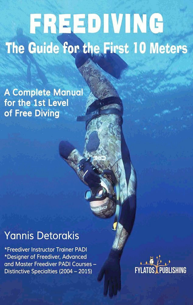 Freediving, The Guide for the First 10 Meters A Complete Manual for
