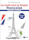 La route vers la langue francaise, Vocabulaire ...