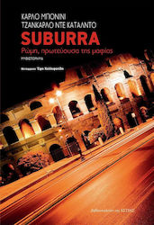 Suburra, Rome, Capital of the Mafia