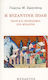 Η βυζαντινή πόλη, City and town planning in Byzantium
