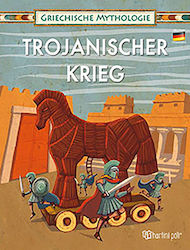 Trojaniscer krieg, GREEK MYTHOLOGY-TROJAN WAR-GERMAN