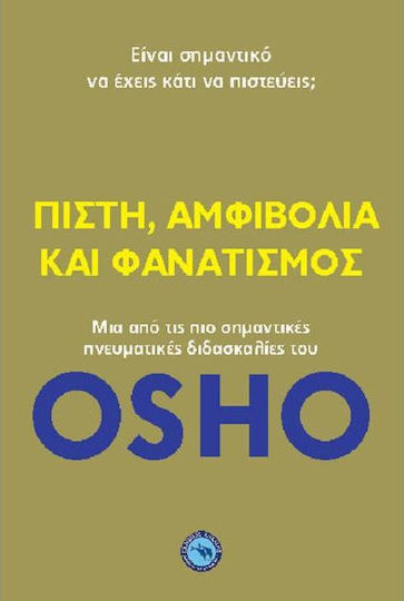 Πίστη, Αμφιβολία Και Φανατισμός