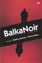 Balkanoir, Povești din Poliție