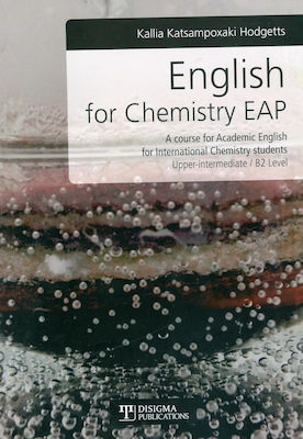 English for Chemistry EAP, A Course for Academic English for International Chamistry Students: Upper-intermediate B2 Level