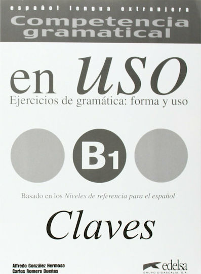 COMPETENCIA GRAMATICAL EN USO B1 claves