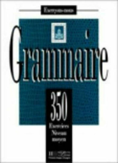 350 EXERCICES GRAMM.INTERM.moyen