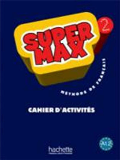 SUPER MAX 2 CAHIER D'ACTIVITES