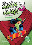 Skate Away 3 A2 Student 's Book (+ Reader)