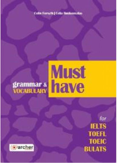 Must Have Grammar & Vocabulary for Ielts, Toefl, Toeic, Bulats