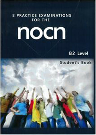8 Practice Examinations for the Nocn B2