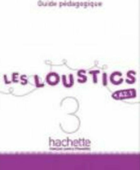 LES LOUSTICS 3 A2.1 GUIDE PEDAGOGIQUE