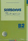 SORBONNE TOUT-EN-UN B2 ECRIT & ORAL METHODE (+ CD)