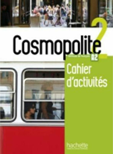 COSMOPOLITE 2 CAHIER (+ AUDIO CD) COSMOPOLITE 2 CAHIER (+ AUDIO CD)