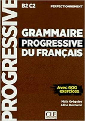 GRAMMAIRE PROGRESSIVE FRANCAIS PERFECTIONNEMENT UPDATED