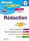 REUSSIR AU COLLEGE REDACTION 6E