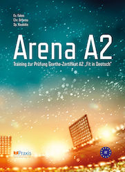 Arena A2, Training zur Prüfung Goethe-Zertifikat A2 "Fit in Deutsch"