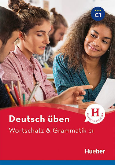 DEUTSCH UBEN : WORTSCHATZ UND GRAMMATIK C1